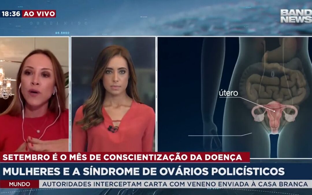 Matéria na Band News sobre Ovários Policísticos